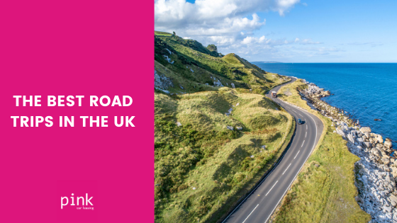 The Best Road Trips in the UK 
